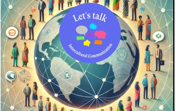 Let's Talk: A course in Intercultural Communication Spring 2025